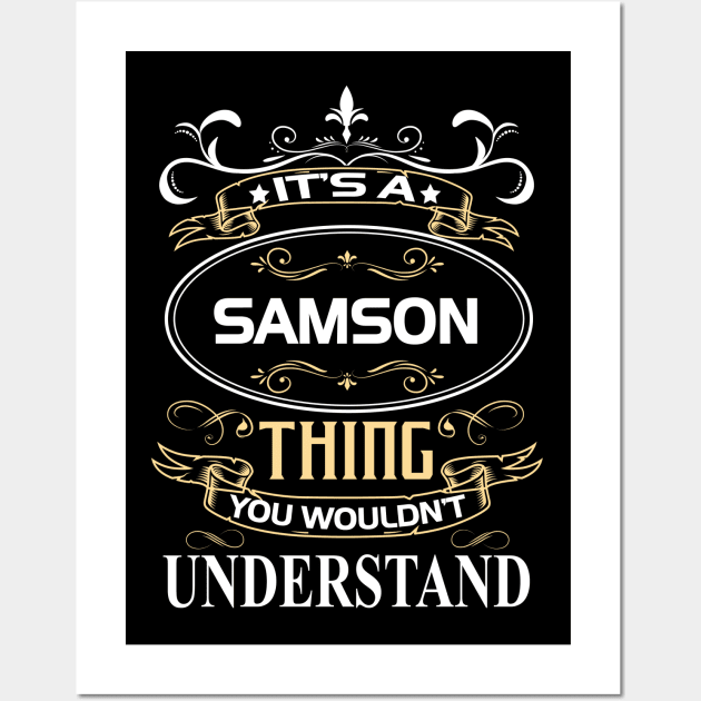 Samson Name Shirt It's A Samson Thing You Wouldn't Understand Wall Art by Sparkle Ontani